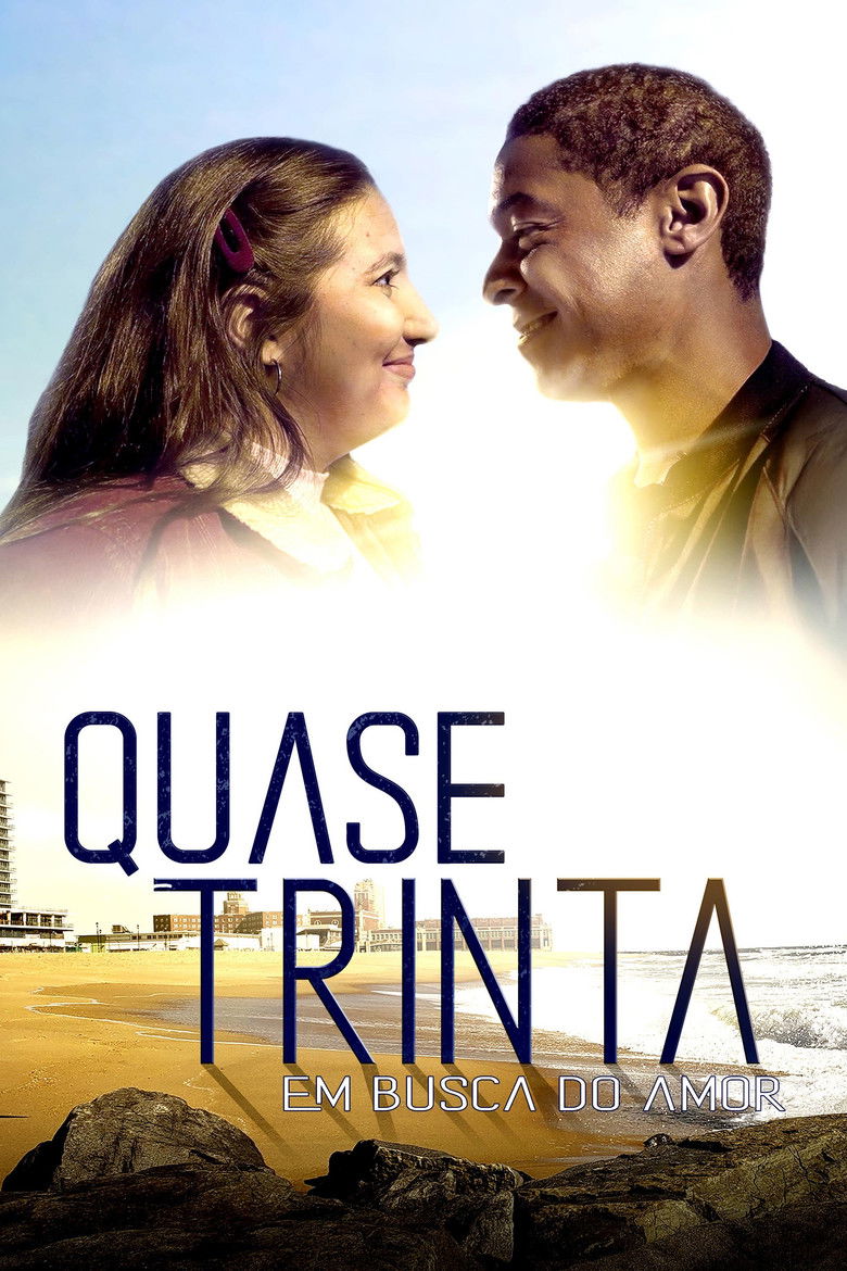 Quase Trinta Em Busca do Amor (2024)